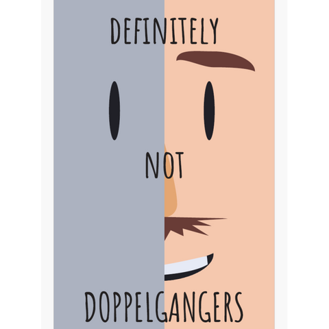 Definitely Not Doppelgangers