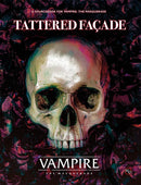 Vampire The Masquerade: Tattered Facade