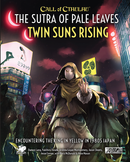 Call of Cthulhu: The Sutra of Pale Leaves - Twin Suns Rising
