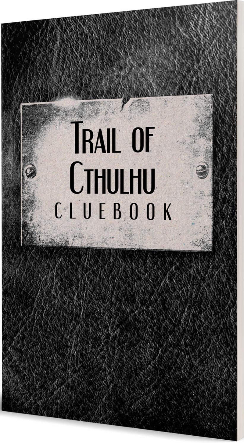 Trail of Cthulhu: Cluebook