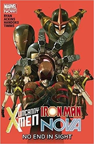 Uncanny X-Men/Iron Man/Nova TP No End In Sight