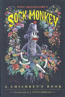 Tony Millionaire's Sock Monkey A Children's Book