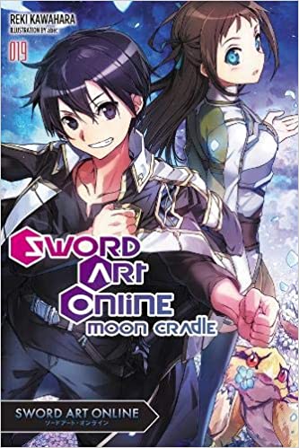 Sword Art Online Novel Sc Vol 19 Moon Cradle