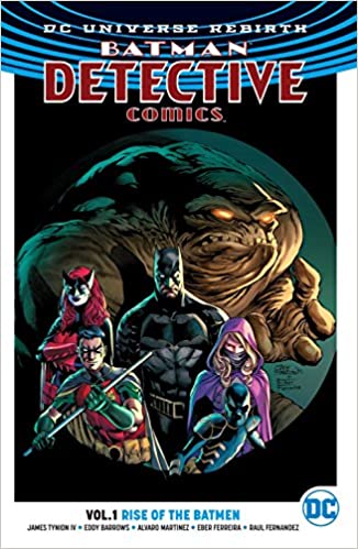 Batman Detective Comics Rebirth: Vol 01 Rise of the Batmen