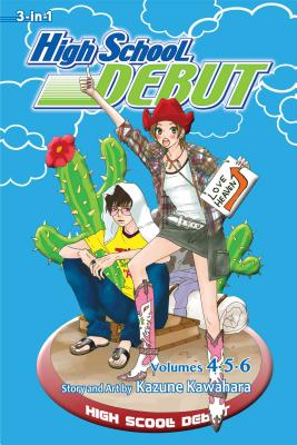 High School Debut 3-in-1 Vol 4, 5 and 6