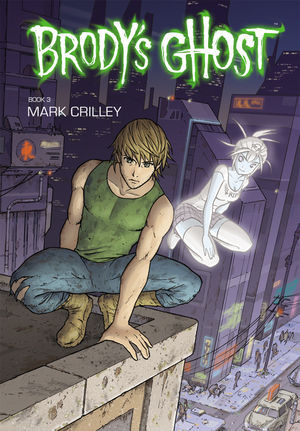 Brody's Ghost GN Vol 03