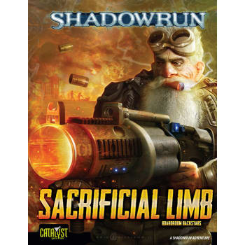 Shadowrun 20th Anniversary Edition: Sacrificial Limb