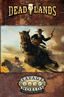 Deadlands: The Weird West Core Rulebook