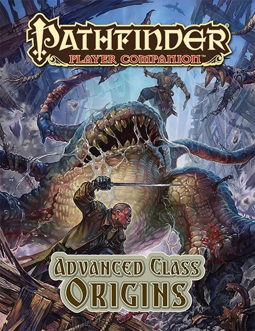 Pathfinder Player Companion: Advanced Class Origins