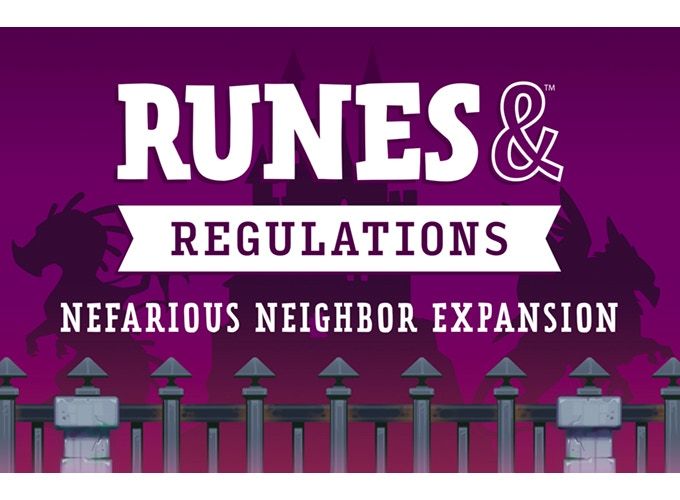 Runes & Regulations: Nefarious Neighbor Expansion