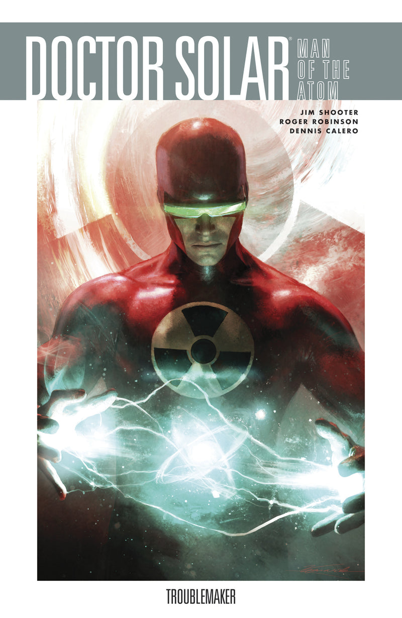 Doctor Solar Man of the Atom TP Vol 01 Troublemaker