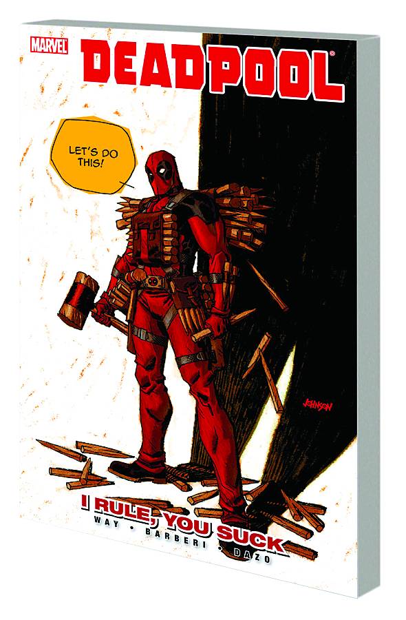 Deadpool TP Vol 06 I Rule, You Suck