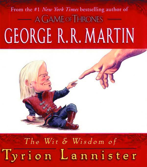 The Wit and Wisdom of Tyrion Lannister HC