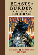 Beasts Of Burden Wise Dogs & Eldritch Men HC