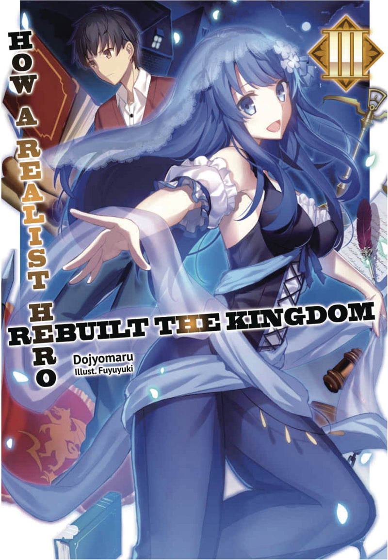 How a Realist Hero Rebuilt the Kingdom Light Novel Vol 03