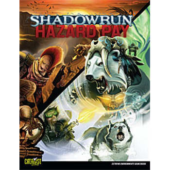 Shadowrun 20th Anniversary Edition: Hazard Pay