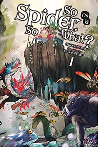 So I'm a Spider, So What? Light Novel Vol 01