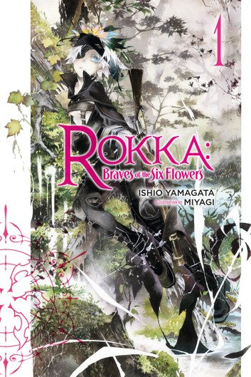 Rokka: Braves of the Six Flowers Light Novel Vol 01