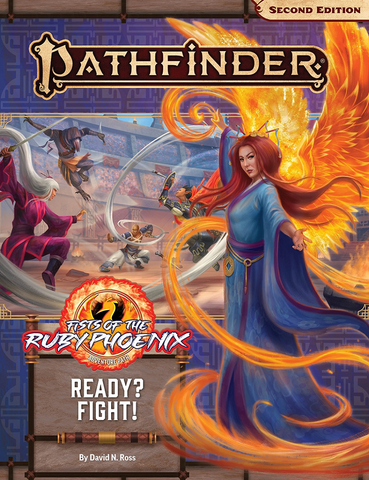 Pathfinder 2E: Adventure Path #167 - Ready? Fight! (Fists of the Ruby Phoenix 2 of 3)