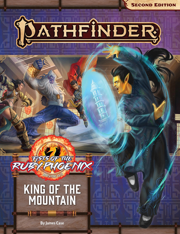 Pathfinder 2E: Adventure Path #168 - King of the Mountain  (Fists of the Ruby Phoenix 3 of 3)