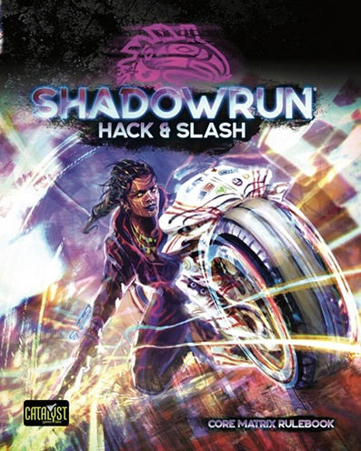 Shadowrun 6E: Hack & Slash