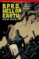 B.P.R.D. Hell On Earth Vol 01: New World TP